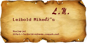Leibold Mikeás névjegykártya